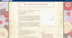 Desktop Screenshot of myjourneytoforever.blogspot.com