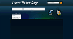 Desktop Screenshot of latesttecnologyz4u.blogspot.com