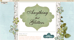 Desktop Screenshot of anythingthatglitters.blogspot.com