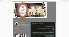 Desktop Screenshot of eggers-neveradullmoment.blogspot.com