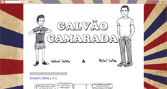 Desktop Screenshot of galvaocamarada.blogspot.com