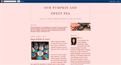 Desktop Screenshot of ourpumpkinandsweetpea.blogspot.com