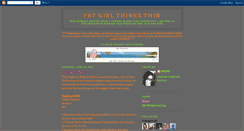 Desktop Screenshot of fatgirlthinksthin.blogspot.com