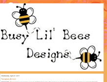 Tablet Screenshot of busylilbeesdesigns.blogspot.com