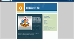 Desktop Screenshot of dinossaurorei.blogspot.com