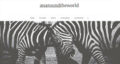 Desktop Screenshot of anaroundtheworld.blogspot.com