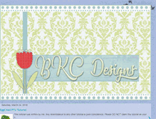 Tablet Screenshot of bkcdesigns.blogspot.com