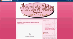 Desktop Screenshot of chocolatesister.blogspot.com