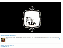 Tablet Screenshot of mostlikelylate.blogspot.com