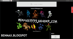 Desktop Screenshot of benmax1999.blogspot.com