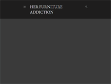 Tablet Screenshot of herfurnitureaddiction.blogspot.com