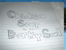 Tablet Screenshot of chickensoupforthedorkysoul.blogspot.com