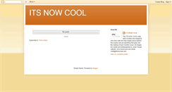 Desktop Screenshot of itsnowcool.blogspot.com