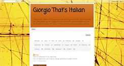 Desktop Screenshot of giorgio-thatsitalian.blogspot.com