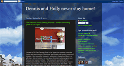 Desktop Screenshot of dennisandhollyneverstayhome.blogspot.com