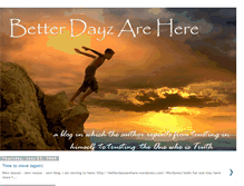 Tablet Screenshot of betterdayzarehere.blogspot.com
