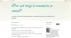 Desktop Screenshot of porquetengolarealidadenlacabeza.blogspot.com