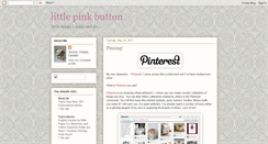 Desktop Screenshot of littlepinkbutton.blogspot.com