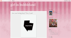 Desktop Screenshot of girlinbubbleland.blogspot.com