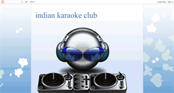 Desktop Screenshot of indiankaraokeclub.blogspot.com