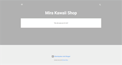 Desktop Screenshot of mirakawaiishop.blogspot.com