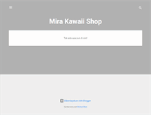 Tablet Screenshot of mirakawaiishop.blogspot.com