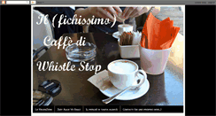 Desktop Screenshot of ilcaffediwhistlestop.blogspot.com