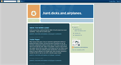 Desktop Screenshot of harddicksandairplanes.blogspot.com