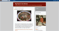 Desktop Screenshot of bigheadinthekitchen.blogspot.com