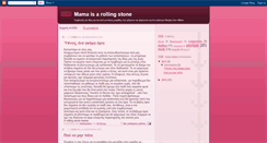 Desktop Screenshot of mamaisarollingstone.blogspot.com