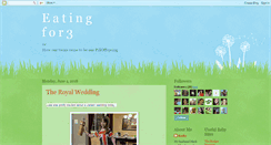 Desktop Screenshot of eatingfor3.blogspot.com