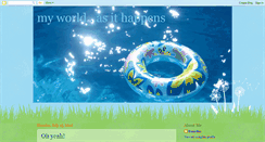 Desktop Screenshot of myworldasithappens.blogspot.com
