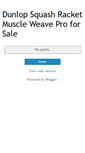 Mobile Screenshot of dunlopsquashracket.blogspot.com
