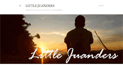 Desktop Screenshot of littlejuanders.blogspot.com