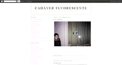 Desktop Screenshot of cadaverfluorescente.blogspot.com