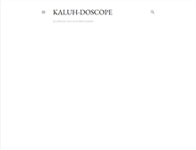 Tablet Screenshot of kaluh-doscope.blogspot.com