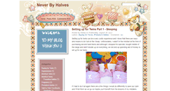 Desktop Screenshot of never-by-halves.blogspot.com