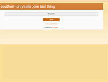 Tablet Screenshot of chrysalis-thingsileftunsaid.blogspot.com