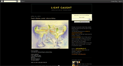 Desktop Screenshot of lightcaught.blogspot.com