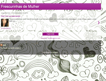 Tablet Screenshot of frescurinhasdemulher.blogspot.com