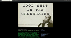 Desktop Screenshot of coolshitinthecrosshairs.blogspot.com