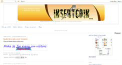 Desktop Screenshot of insertcoin-ganhedinheiro.blogspot.com