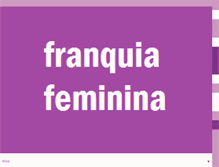 Tablet Screenshot of franquiafeminina.blogspot.com