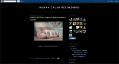 Desktop Screenshot of humancrushrecordings.blogspot.com