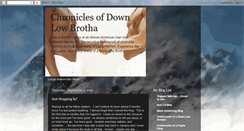 Desktop Screenshot of chroniclesofdownlowbrotha.blogspot.com