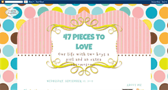 Desktop Screenshot of 47piecestolove.blogspot.com