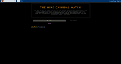 Desktop Screenshot of mindcannibalwatch.blogspot.com
