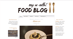 Desktop Screenshot of mysocalledfoodblog.blogspot.com