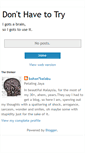 Mobile Screenshot of donthavetotry.blogspot.com