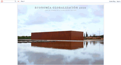 Desktop Screenshot of economia-globalizacion-2010.blogspot.com